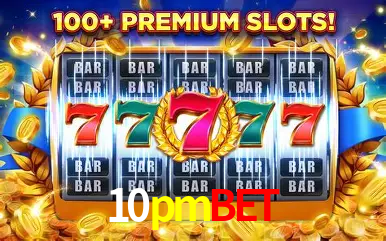 Descubra o Mundo do Cassino Online com 10pmbet