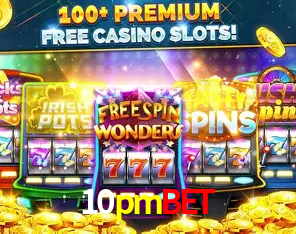 Descubra o Mundo do Cassino Online com 10pmbet
